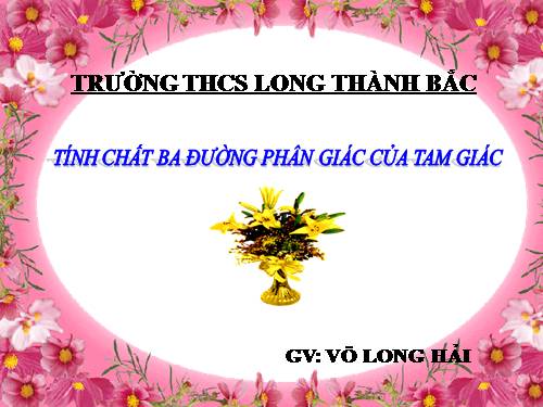 Chương III. §6. Tính chất ba đường phân giác của tam giác