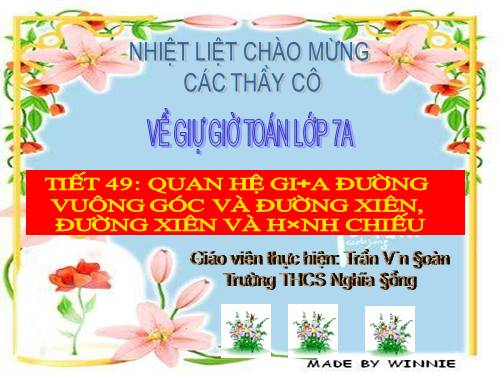 Chương III. §2. Quan hệ giữa đường vuông góc và đường xiên, đường xiên và hình chiếu