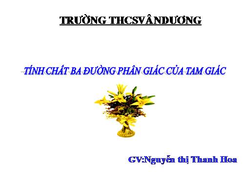 Chương III. §6. Tính chất ba đường phân giác của tam giác