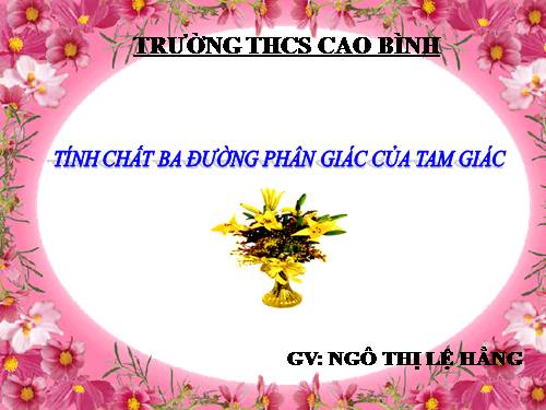 Chương III. §6. Tính chất ba đường phân giác của tam giác