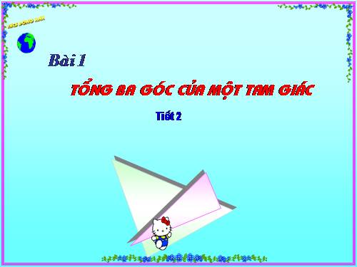 Chương II. §1. Tổng ba góc của một tam giác