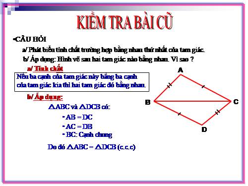 Chương II. §4. Trường hợp bằng nhau thứ hai của tam giác: cạnh-góc-cạnh (c.g.c)