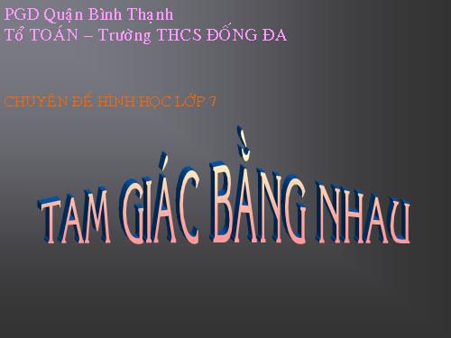 Chương II. §2. Hai tam giác bằng nhau