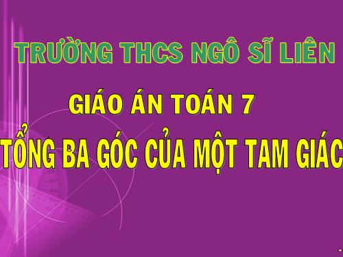 Chương II. §1. Tổng ba góc của một tam giác