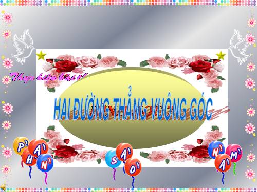 Chương I. §2. Hai đường thẳng vuông góc