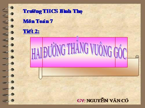 Chương I. §2. Hai đường thẳng vuông góc