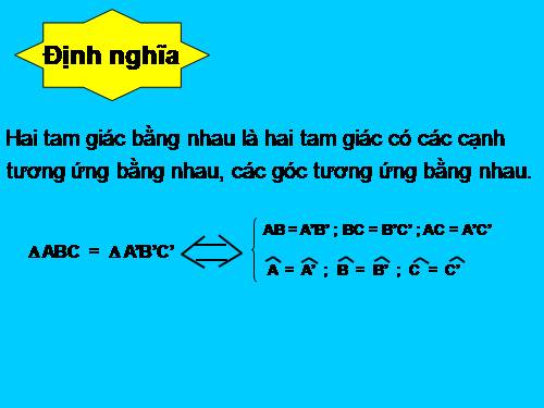 Chương II. §3. Trường hợp bằng nhau thứ nhất của tam giác: cạnh-cạnh-cạnh (c.c.c)