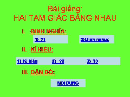 Chương II. §2. Hai tam giác bằng nhau