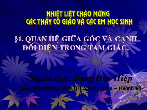 Chương III. §1. Quan hệ giữa góc và cạnh đối diện trong một tam giác