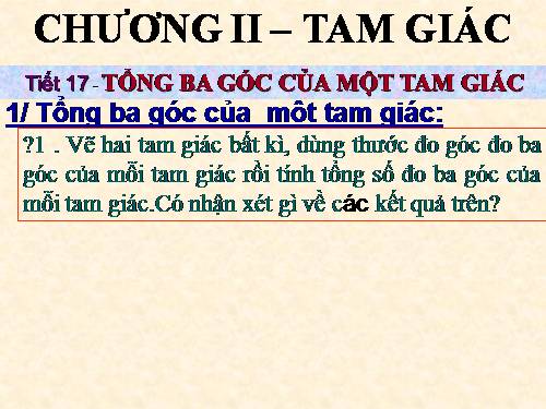 Chương II. §1. Tổng ba góc của một tam giác