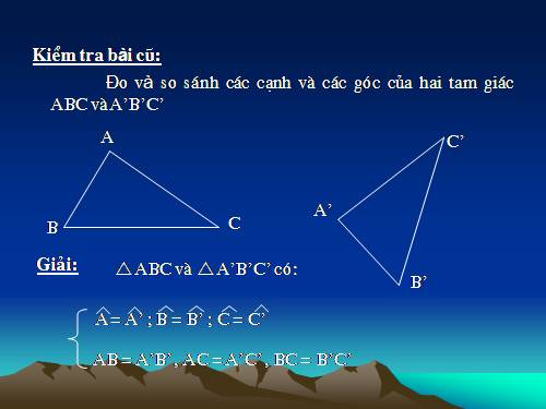 Chương II. §2. Hai tam giác bằng nhau