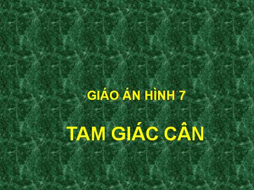 Chương II. §6. Tam giác cân