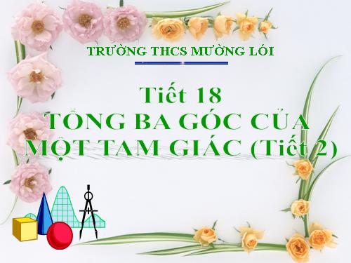 Chương II. §1. Tổng ba góc của một tam giác