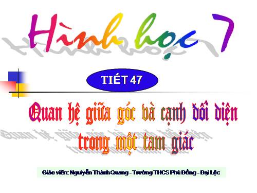 Chương III. §1. Quan hệ giữa góc và cạnh đối diện trong một tam giác