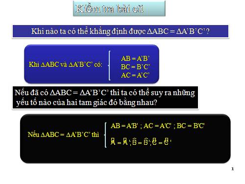 Chương II. §4. Trường hợp bằng nhau thứ hai của tam giác: cạnh-góc-cạnh (c.g.c)