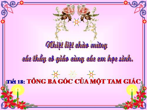 Chương II. §1. Tổng ba góc của một tam giác