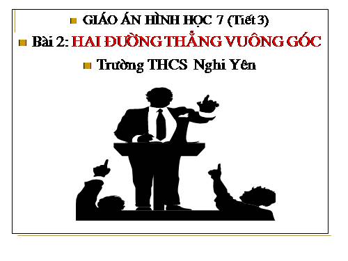 Chương I. §2. Hai đường thẳng vuông góc