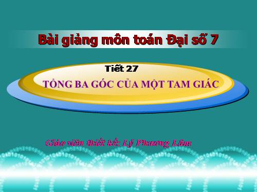 Chương II. §1. Tổng ba góc của một tam giác