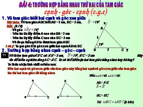 Chương II. §4. Trường hợp bằng nhau thứ hai của tam giác: cạnh-góc-cạnh (c.g.c)