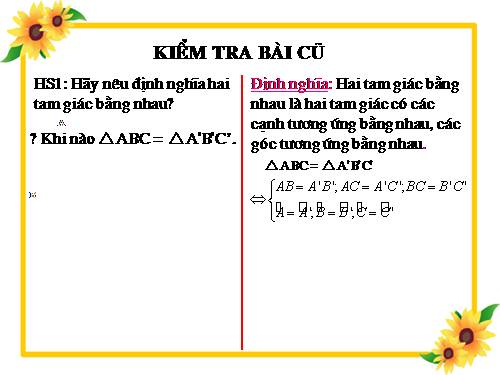 Chương II. §3. Trường hợp bằng nhau thứ nhất của tam giác: cạnh-cạnh-cạnh (c.c.c)