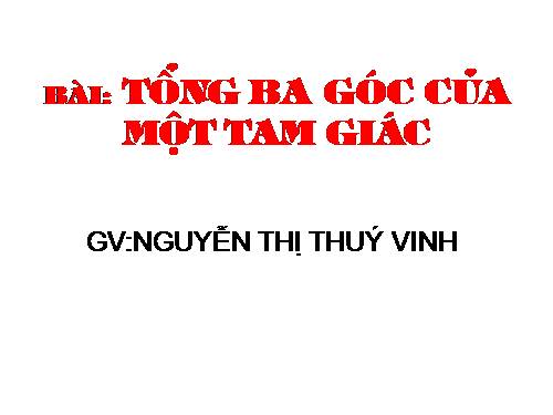 Chương II. §1. Tổng ba góc của một tam giác