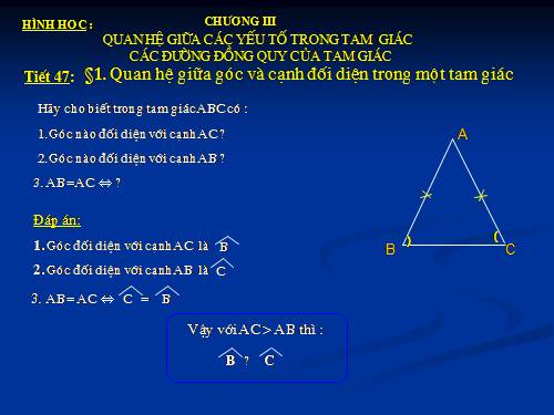 Chương III. §1. Quan hệ giữa góc và cạnh đối diện trong một tam giác