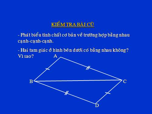 Chương II. §4. Trường hợp bằng nhau thứ hai của tam giác: cạnh-góc-cạnh (c.g.c)