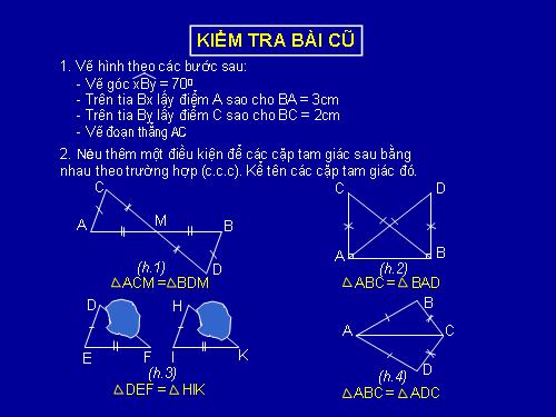 Chương II. §4. Trường hợp bằng nhau thứ hai của tam giác: cạnh-góc-cạnh (c.g.c)