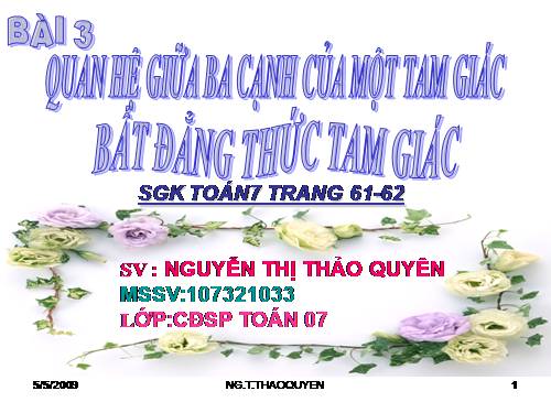 Chương III. §3. Quan hệ giữa ba cạnh của một tam giác. Bất đẳng thức tam giác