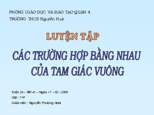 Chương II. §8. Các trường hợp bằng nhau của tam giác vuông