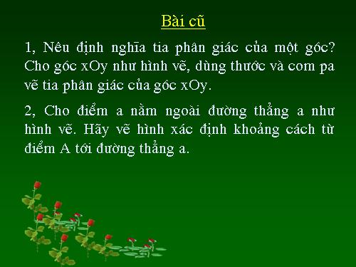 Chương III. §5. Tính chất tia phân giác của một góc