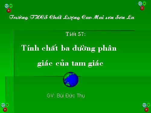 Chương III. §6. Tính chất ba đường phân giác của tam giác