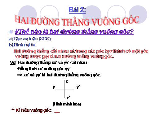 Chương I. §2. Hai đường thẳng vuông góc