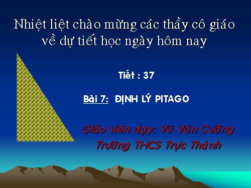 Chương II. §7. Định lí Py-ta-go