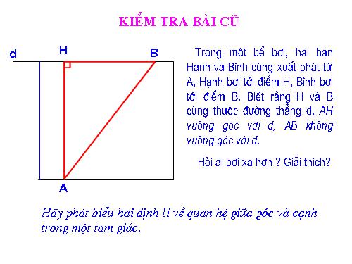 Chương III. §2. Quan hệ giữa đường vuông góc và đường xiên, đường xiên và hình chiếu