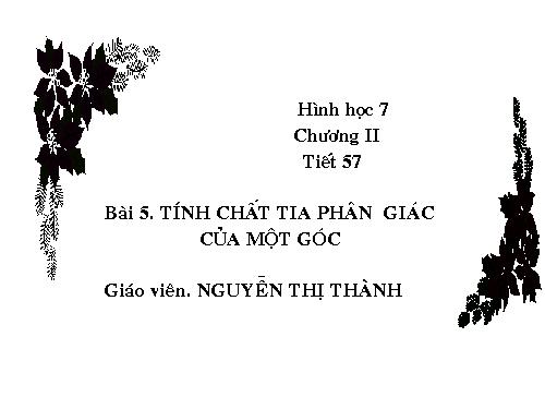 Chương III. §5. Tính chất tia phân giác của một góc