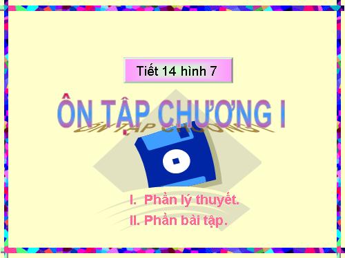 Ôn tập Chương I. Đường thẳng vuông góc. Đường thẳng song song