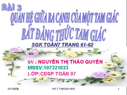 Chương III. §3. Quan hệ giữa ba cạnh của một tam giác. Bất đẳng thức tam giác