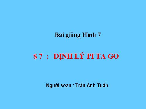 Chương II. §7. Định lí Py-ta-go