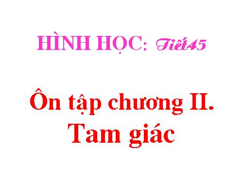 Ôn tập Chương II. Tam giác