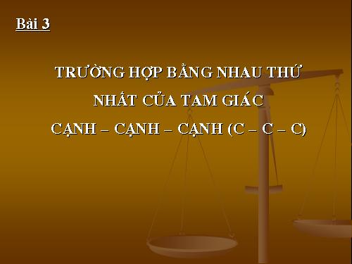 Chương II. §5. Trường hợp bằng nhau thứ ba của tam giác: góc-cạnh-góc (g.c.g)