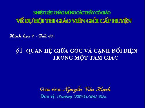 Chương III. §1. Quan hệ giữa góc và cạnh đối diện trong một tam giác