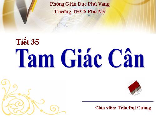 Chương II. §6. Tam giác cân