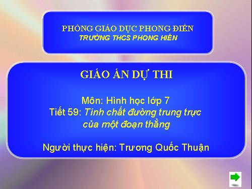 Chương III. §7. Tính chất đường trung trực của một đoạn thẳng