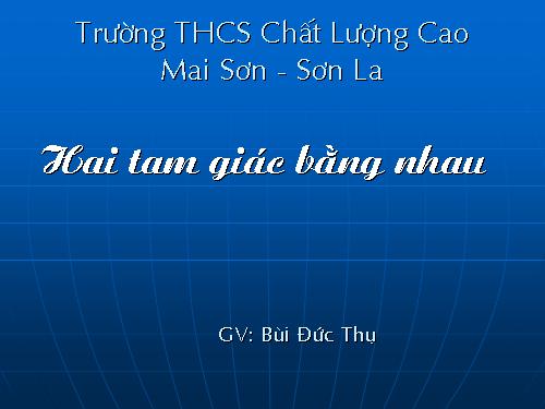 Chương II. §2. Hai tam giác bằng nhau