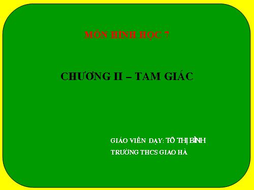 Chương II. §1. Tổng ba góc của một tam giác