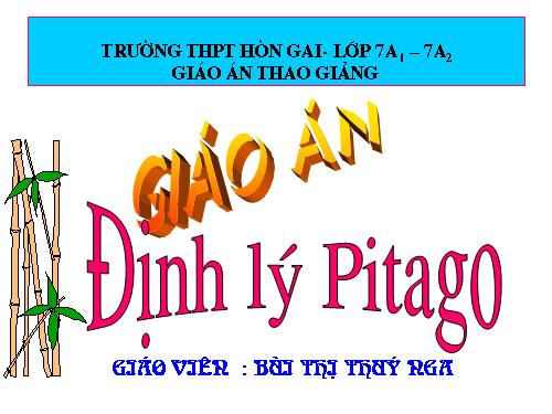 Chương II. §7. Định lí Py-ta-go