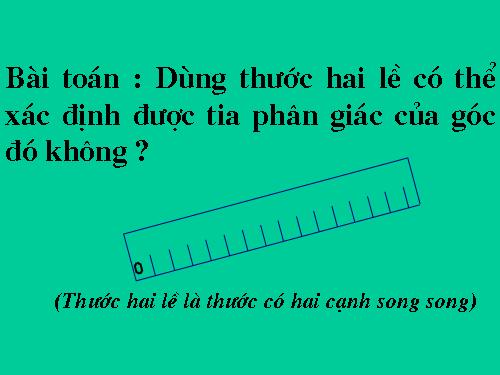 Chương III. §5. Tính chất tia phân giác của một góc