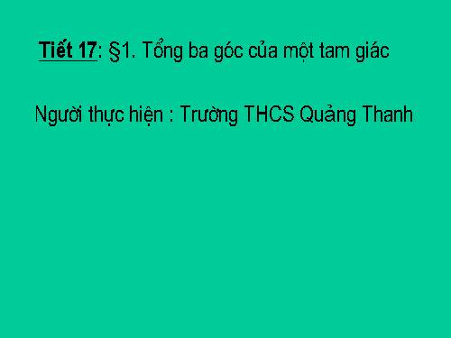 Chương II. §1. Tổng ba góc của một tam giác