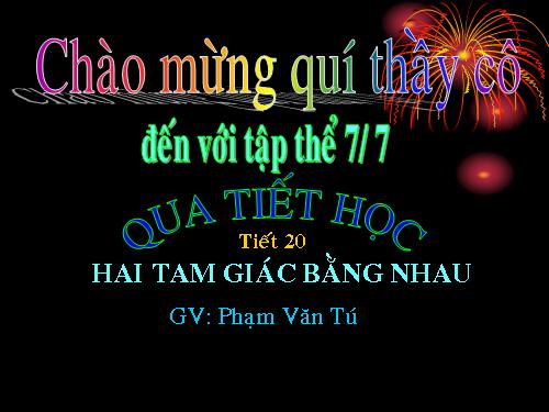 Chương II. §2. Hai tam giác bằng nhau